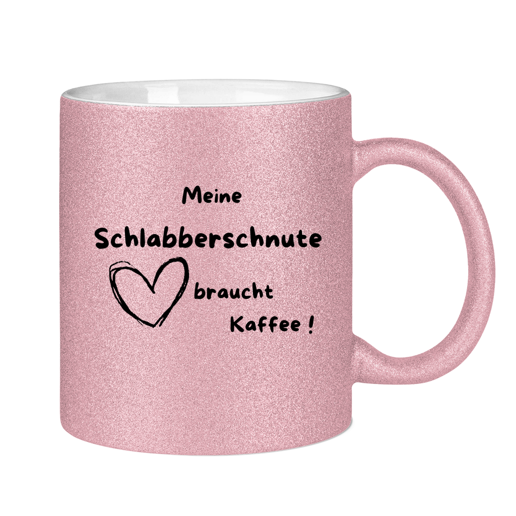 Glitzertasse „Meine Schlabberschnute braucht Kaffee!“ – 330 ml Keramik